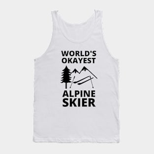 World's Okayest Alpine Skier - Skiing Tank Top